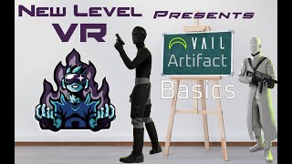 The Basics of Vail VR Artifact (Introduction)