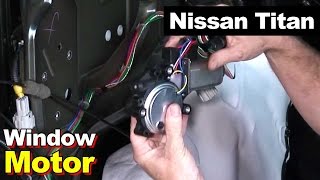 Nissan Titan Window Motor and Set Limit Switch