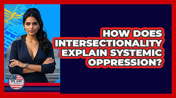 How Does Intersectionality Explain Systemic Oppression? - We Are Liberal