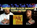 Rappers React To Alice In Chains "Sludge Factory"!!!