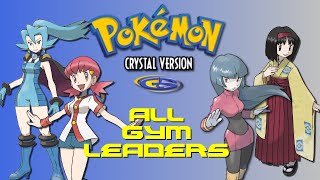 Pokemon Crystal: ALL Gym Leaders