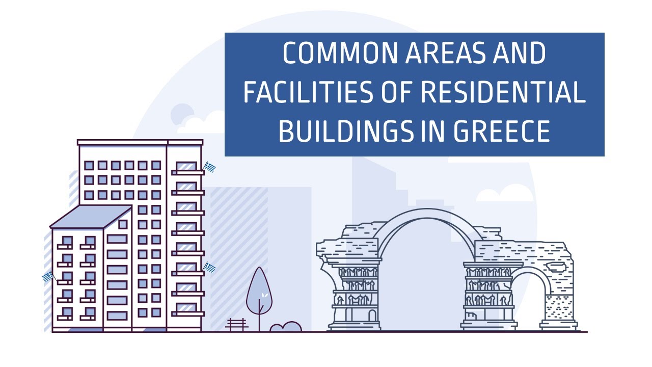 Κοινόχρηστοι Χώροι και Εγκαταστάσεις σε Πολυκατοικίες