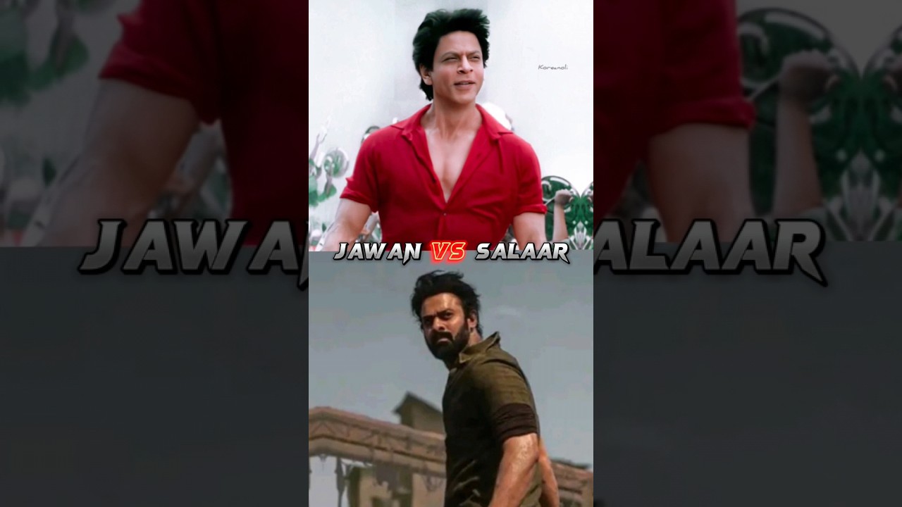 JAWAN vs SALAAR Box Office Collection 