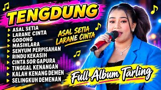 Asal Setia | Tengdung | Full Album Tarling Klasik Viral Fb Tiktok | Devi Adinda