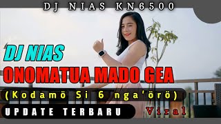 Download Lagu DJ NIAS ENAK ✓ ONOMATUA MADO GEA (DJ KN6500) - FULL BASS (LAGU NIAS 2022) || Laia DJ MP3 Download Lagu DJ NIAS ENAK ✓ ONOMATUA MADO GEA (DJ KN6500) - FULL BASS (LAGU NIAS 2022) || Laia DJ MP3