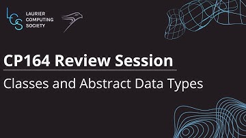 Classes and Abstract Data Types in Python - CP164 Review Session #1