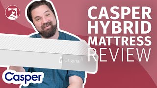 Casper Hybrid Mattress Review + Casper Original Comparison