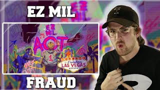 FIRST LISTEN// Ez Mil -  Fraud (Reaction)