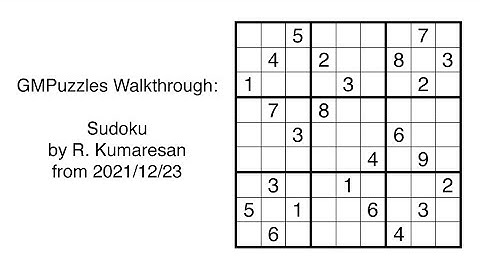 GMPuzzles - 2021/12/23 - Sudoku by R. Kumaresan