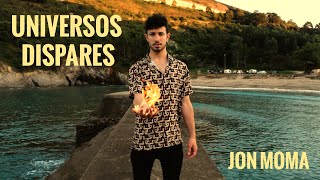 Miniatura de "Jon Moma - Universos Dispares (Videoclip)"