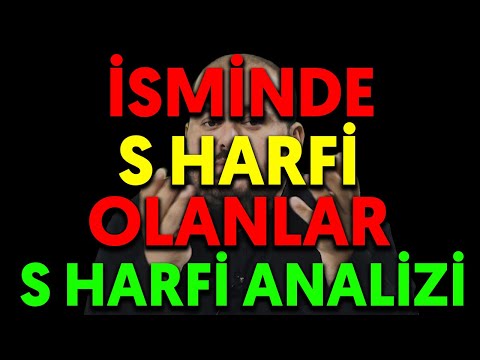 İSMİNDE S HARFİ OLANLAR | S HARFİ ANALİZİ detaylı isim analizi nasıl yapılır nasıl hesaplanır