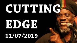 MUTABARUKA CUTTING EDGE 11/07/2019
