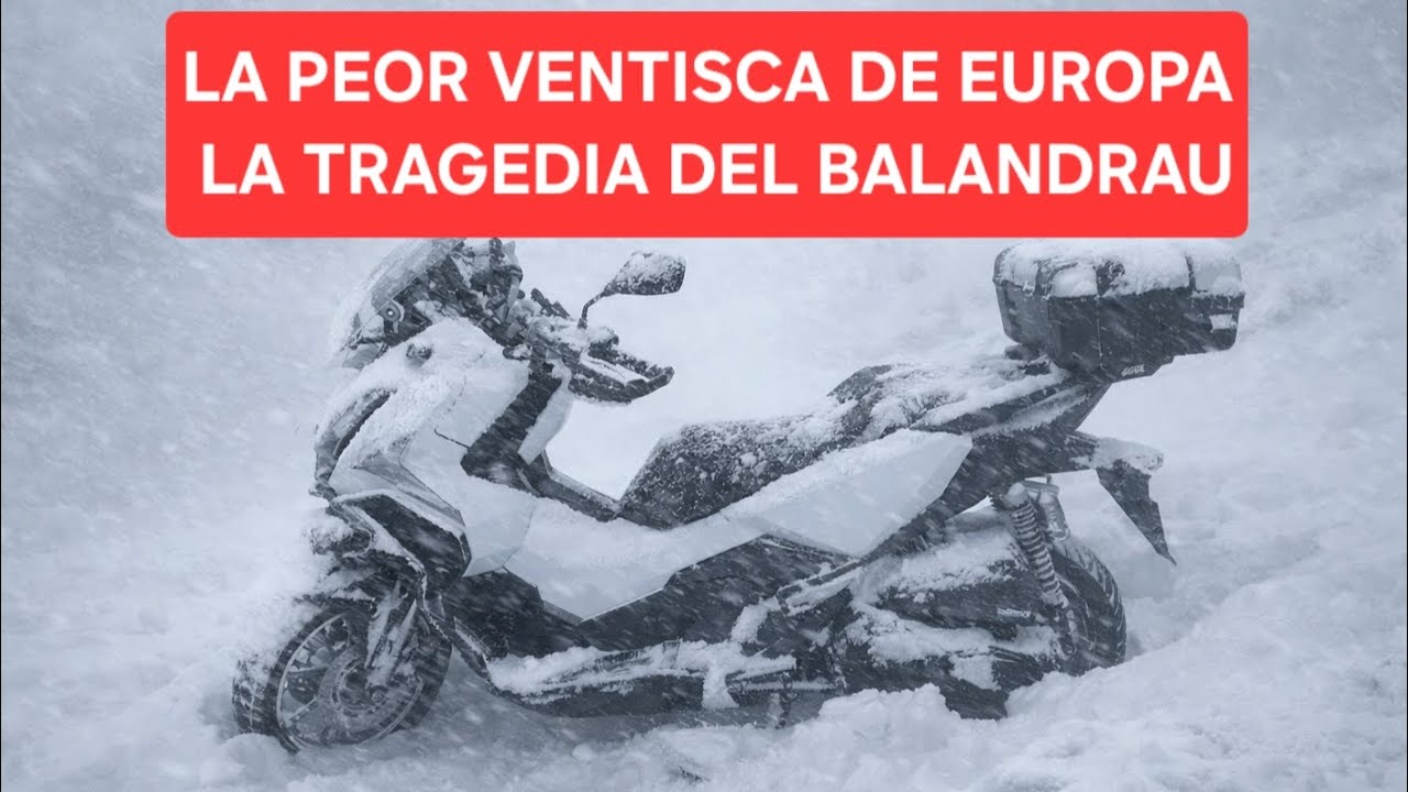 La tragedia del balandrau la peor ventisca de europa