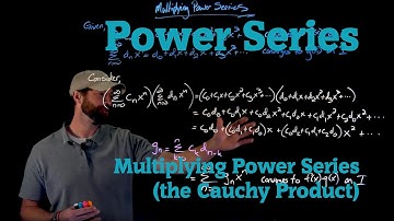 Multiplying Power Series