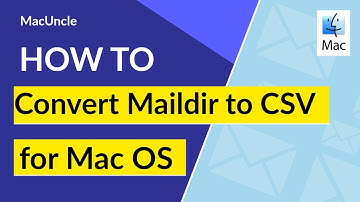 How to Convert Maildir to CSV Format on Mac OS? | Open Maildir Files in Excel