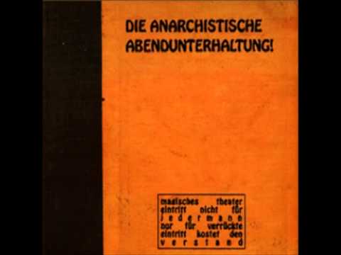 die anarchistische abendunterhaltung die anarchistische abendunterhaltung
