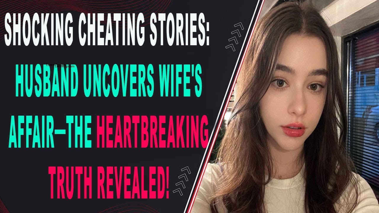 Shocking Cheating Stories Husband Uncovers Wife's Affair—The
