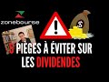 5 pièges à éviter sur les dividendes