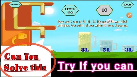 River Crossing puzzle.Pour out 4 Liter of beer.there are 3 cups of 8L, 5L, 3L.#rivercrossingiqlogic8