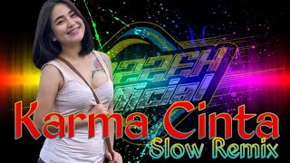 KARMA CINTA Slow Remix || Mazzeh Official