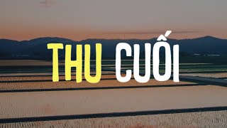 Thu Cuối (Lofi Ver.) - Lofi Chill Nhẹ Nhàng | Những Bản Nhạc Lofi Tâm Trạng Cực Buồn Hay Nhất 2024