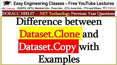 Difference between Dataset.Clone and Dataset.Copy with Examples - .NET Technology Lectures
