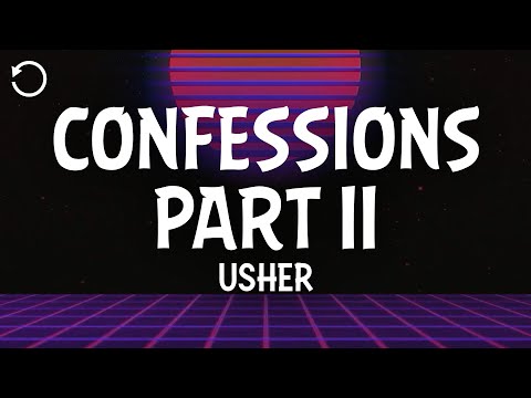USHER - Confessions Part II (Lyrics)