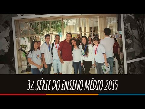 3ª Série do Ensino Médio 2015 | Colégio Antônio Vieira