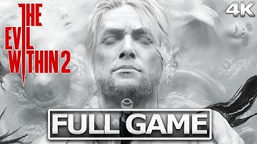 THE EVIL WITHIN 2 Full Gameplay Walkthrough / No Commentary【FULL GAME】4K 60FPS Ultra HD