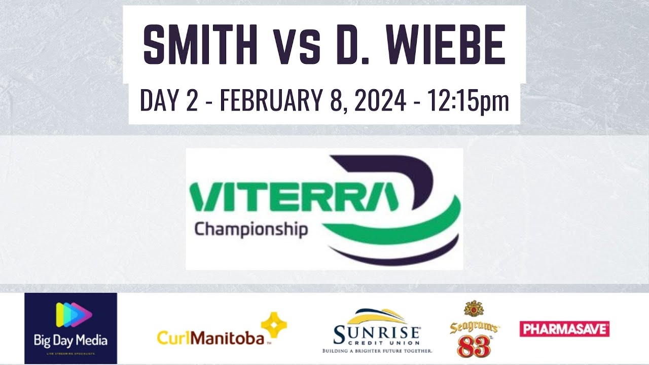 SMITH vs D. WIEBE 2024 Viterra Championship (Day 2) YouTube