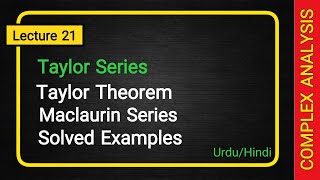 Celebrity Complex Analysis | Lecture 21 | Taylor series | Taylor theorem | Maclaurin series | Solved examples Profile
