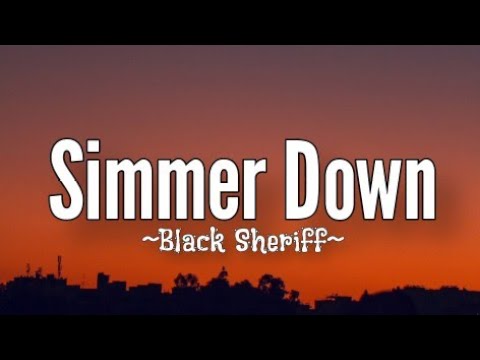 Black Sherif - Simmer Down (Lyrics)