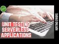 Writing unit tests in serverless applications | Hunting for errors