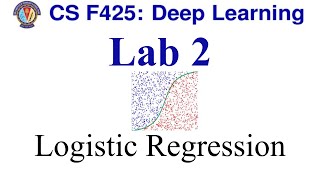 BITS-DeepLearning2022Jan-LAB-02: Logistic Regression