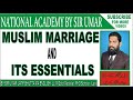 MUSLIM MARRIAGE AND ITS ESSENTIALS