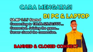 CARA ATASI YOU ARE BANNED & CLOSED CONNECTION DI SAMP PC - GTA SAMP PC TUTORIAL INDONESIA