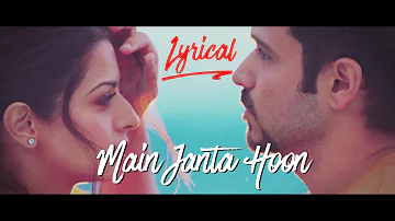 Main Janta Hoon || Lyrical || Rishi K, Emraan H, Sobhita, Vedhika