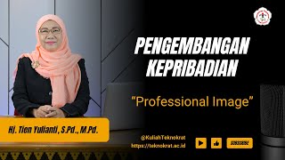 Profesional Image - PENGEMBANGAN KEPRIBADIAN