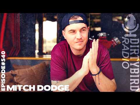 Dirtybird Radio 540 - Mitch Dodge