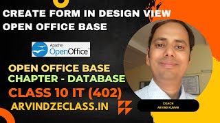 How To Create Form In Design View Open Office Base  Chapter- Database | Class 10  IT(402) Chapter 3 Update