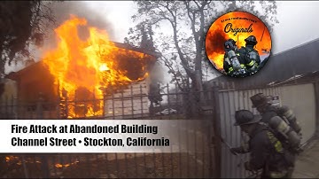 Fire Attack at Abandoned Building • Channel Street • Stockton, California