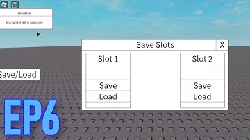 Ep. 6 Roblox Save Slots - Passing In Data