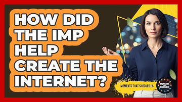 How Did The IMP Help Create The Internet? - Moments That Shocked Us
