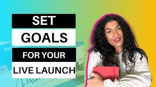 How to Set Goals for Your Launch