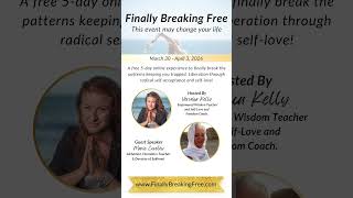 Finally Breaking Free Summit