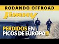 😱PERDIDOS en Picos de Europa | Suzuki JIMNY🚙💨| 4X4 | Rodando OffRoad