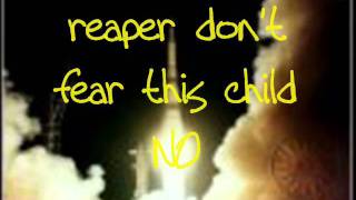 Reaper Dont Fear This Child