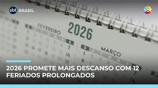 2026 Ter 12 Feriados Prolongados E Pontos Facultativos Estratgicos  sbtbrasil