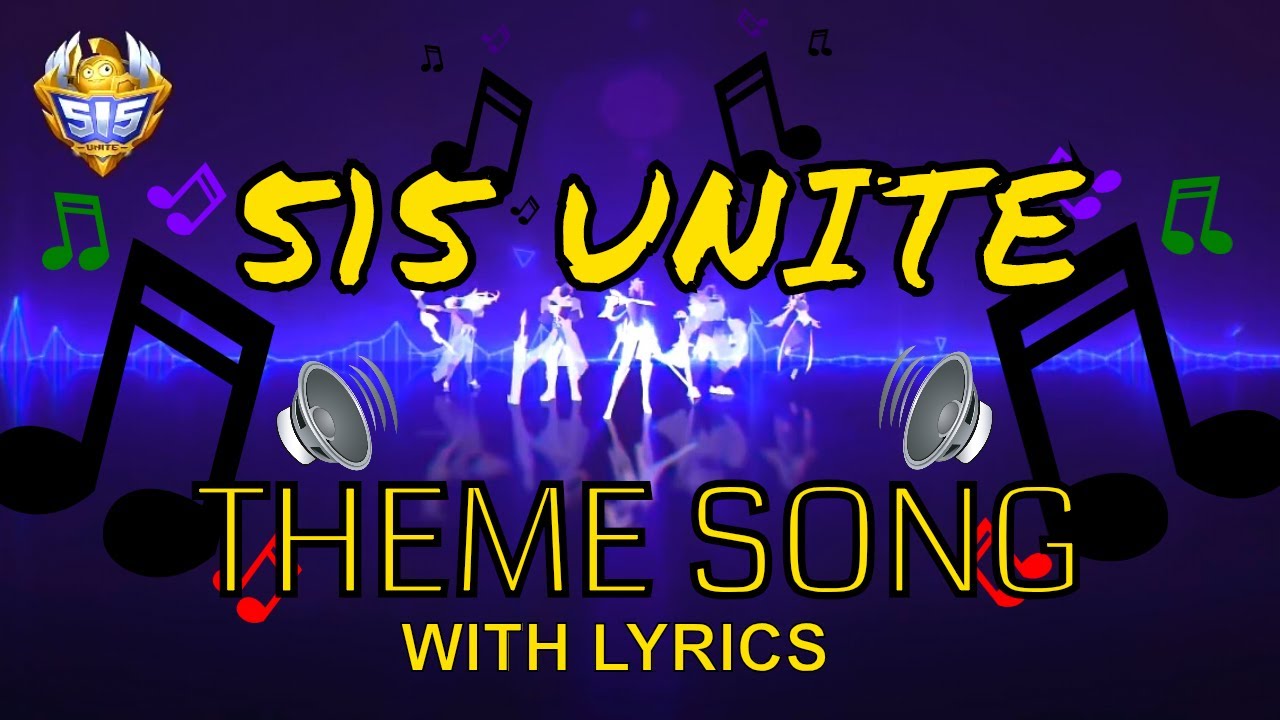  515  UNITE  IDOL MOBILE  LEGENDS  FULL THEME SONG WITH LYRICS 