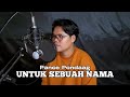 Untuk sebuah nama  pance pondaag  antonius damanik cover